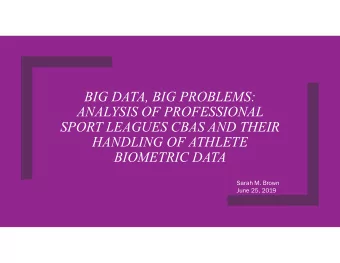 BIG DATA, BIG PROBLEMS:  ANALYSIS OF PROFESSIONAL  SPORT LEAGUES CBAS AND THEIR  HANDLING OF