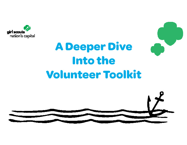 a deeper dive into the volunteer toolkit learning
