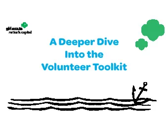A Deeper Dive  Into the  Volunteer Toolkit  Learning Objectives  Today we will.  Assess our