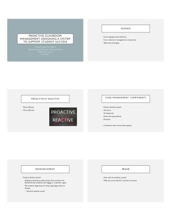 PROACTIVE CLASSROOM  Encouraging positive behavior  MANAGEMENT: DESIGNING A SYSTEM  Core