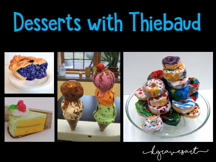 desserts with thiebaud