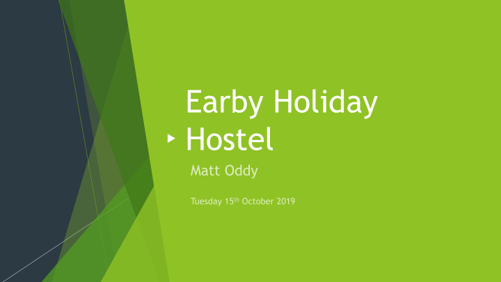 earby holiday hostel history