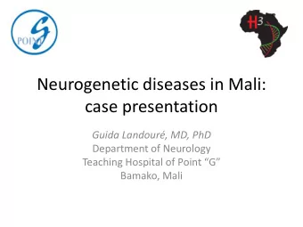 case presentation  Guida Landour, MD, PhD  Department of Neurology Teaching Hospital of Point