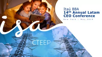CEO Conference  N e w  Y o r k  |  M a y , 2 0 1 9  Viso  ISA CTEEP  geral  Why Invest in  ISA