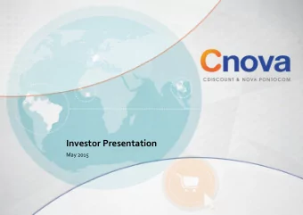 Investor Presentation  May 2015  AGENDA  1 - Our markets, a significant opportunity  2  Cnova is