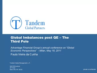 Global Imbalances post QE  The  Third Pole  Advantage Financial Groups annual conference on