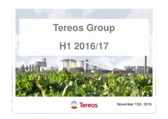 Tereos Group  H1 2016/17  November 15th, 2016  Disclaimer  IMPORTANT: You must read the following