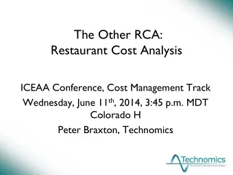 Restaurant Cost Analysis  ICEAA Conference, Cost Management Track Wednesday, June 11 th , 2014,