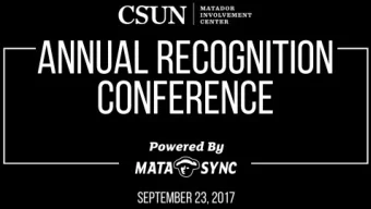 CONFERENCE GOALS  Participants will be more knowledgeable of:    University Recognition