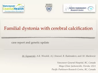 Familial dystonia with cerebral calcification  case report and genetic update  M. Signaevski, A.K.