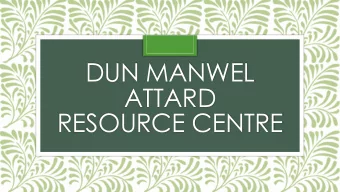 DUN MANWEL  ATTARD  RESOURCE CENTRE  Making Recipes using Leftover Food!  Thanks to the Eat