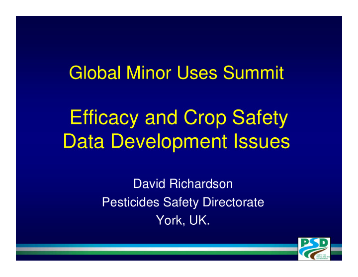 efficacy and crop safety data development issues
