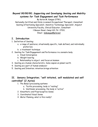 Beyond 90/90/90; Supporting and Developing Seating and Mobility  systems for Task Engagement and