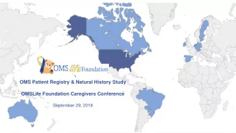 Title Layout Details on OMS Onset to Date  August 20, 2017  OMS Patient Registry &amp; Natural