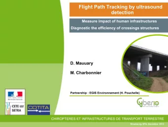 Flight Path Tracking by ultrasound  detection  Measure impact of human infrastructures  Diagnostic