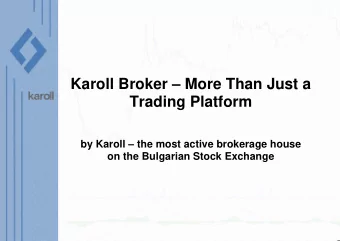 Karoll Broker  More Than Just a  Trading Platform  by Karoll  the most active brokerage house