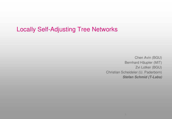 locally self adjusting tree networks