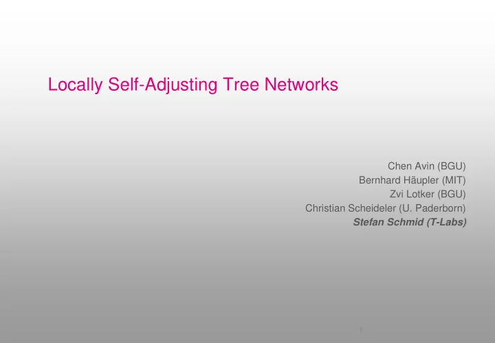 locally self adjusting tree networks