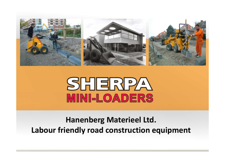 hanenberg materieel ltd labour friendly road construction
