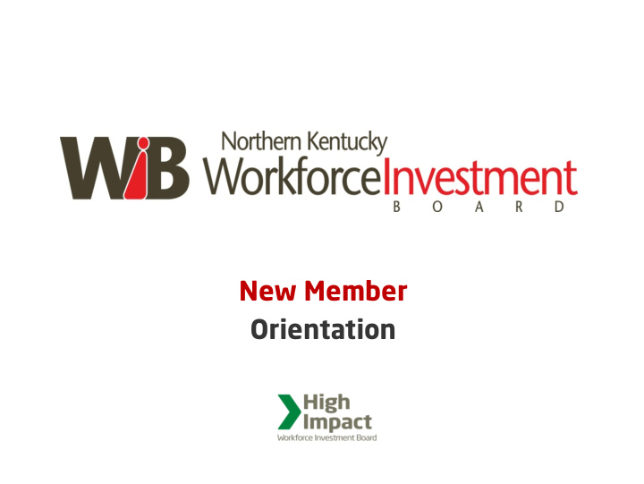 new member orientation workforce innovation and