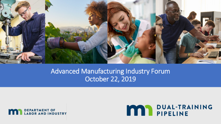 advance ced m manufacturing industry f forum october 22