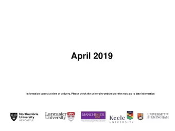 Information correct at time of delivery. Please check the university websites for the most up to