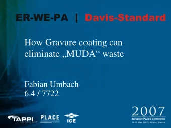 How Gravure coating can  eliminate MUDA waste  Fabian Umbach  6.4 / 7722  What is MUDA