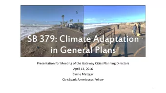 Presentation for Meeting of the Gateway Cities Planning Directors  April 13, 2016  Carrie Metzgar