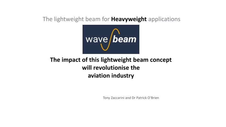 the lightweight beam for heavyweight applications the