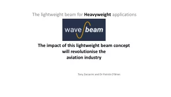 The lightweight beam for Heavyweight applications  The impact of this lightweight beam concept