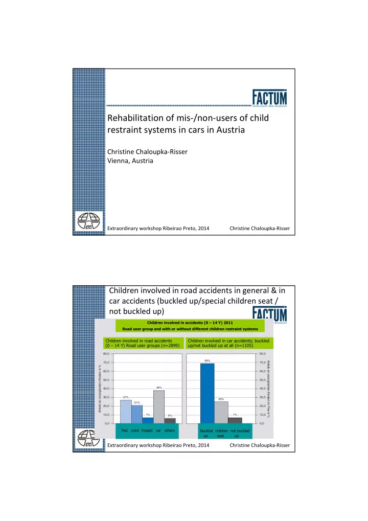 rehabilitation of mis non users of child restraint