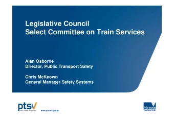 Legislative Council  Select Committee on Train Services  Alan Osborne  Director, Public Transport