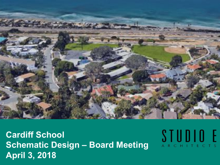 cardiff school schematic design board meeting april 3 2018