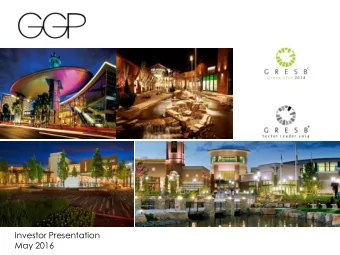 Investor Presentation  May 2016  GGP Overview S&amp;P 500 Real Estate Investment Trust (a)  NYSE