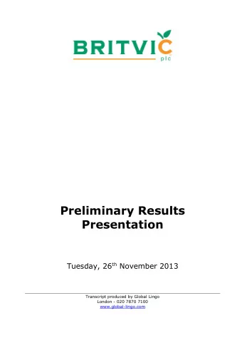 Preliminary Results  Presentation Tuesday, 26 th November 2013  Transcript produced by Global Lingo