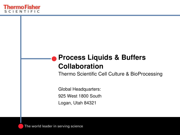 process liquids buffers collaboration