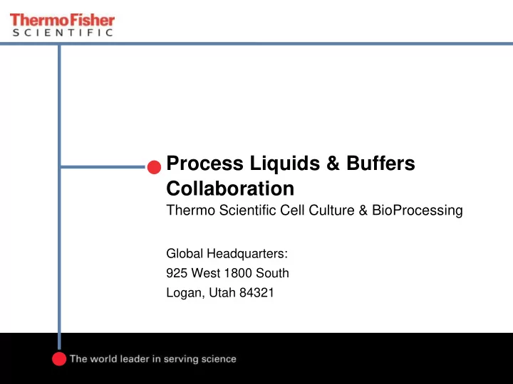 process liquids buffers collaboration
