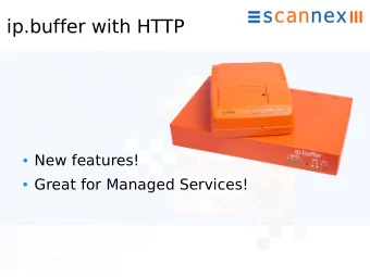 ip.buffer with HTTP  New features!  Great for Managed Services!  Legacy Out  Firewall