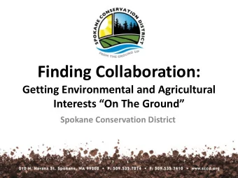 Finding Collaboration:  Getting Environmental and Agricultural  Interests On The Ground