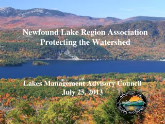 Newfound Lake Region Association  Protecting the Watershed  Lakes Management Advisory Council  July