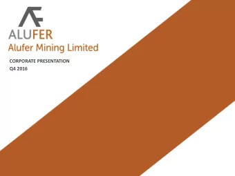 CORPORATE PRESENTATION  Q4 2016  EXECUTIVE SUMMARY  ALUFER IS ONE OF THE MOST ATTRACTIVE,