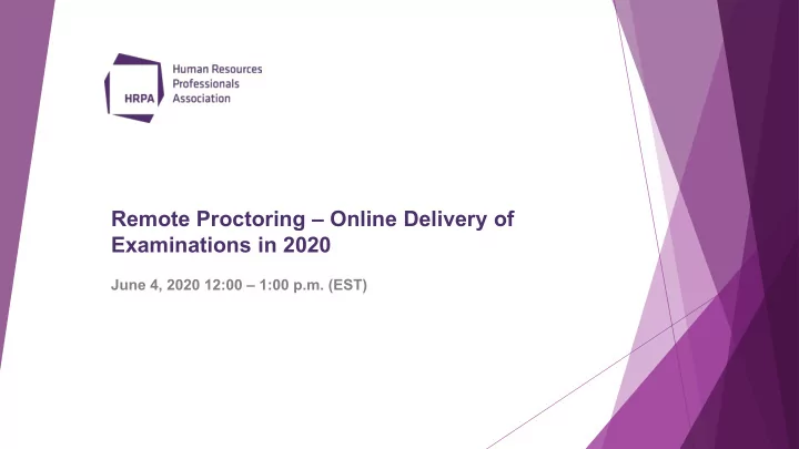 remote proctoring online delivery of examinations in 2020