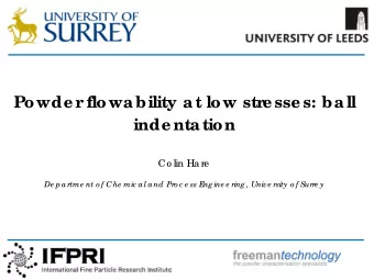 Powde r  flowability    Unia xia l c o mpre ssio n te st  1  c  1  : pr  e -c o nso