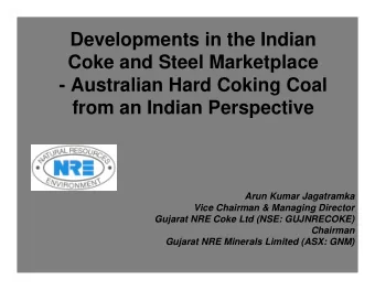 Developments in the Indian  Coke and Steel Marketplace  - Australian Hard Coking Coal  from an