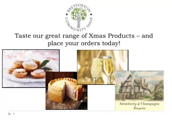 Taste our great range of Xmas Products  and  place your orders today!  1  Happy Second Birthday!