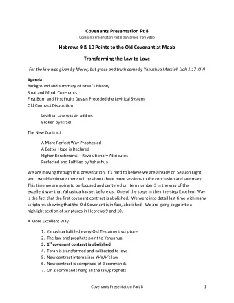Covenants Presentation Pt 8  Covenants Presentation Part 8 transcribed from video  Hebrews 9 &amp;