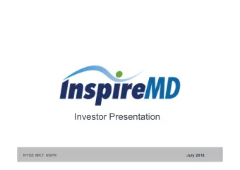 Investor Presentation  NYSE MKT: NSPR  July 2018  Forward Looking Statements  This presentation