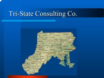 Tri-  -State Consulting Co.  State Consulting Co.  Tri  Introduction  Introduction  Team