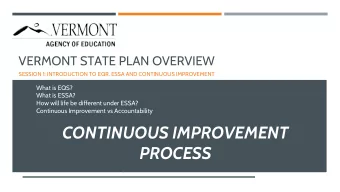 CONTINUOUS IMPROVEMENT  PROCESS  1  Continuous  Improvement  2016  ESSA replaces NCLB