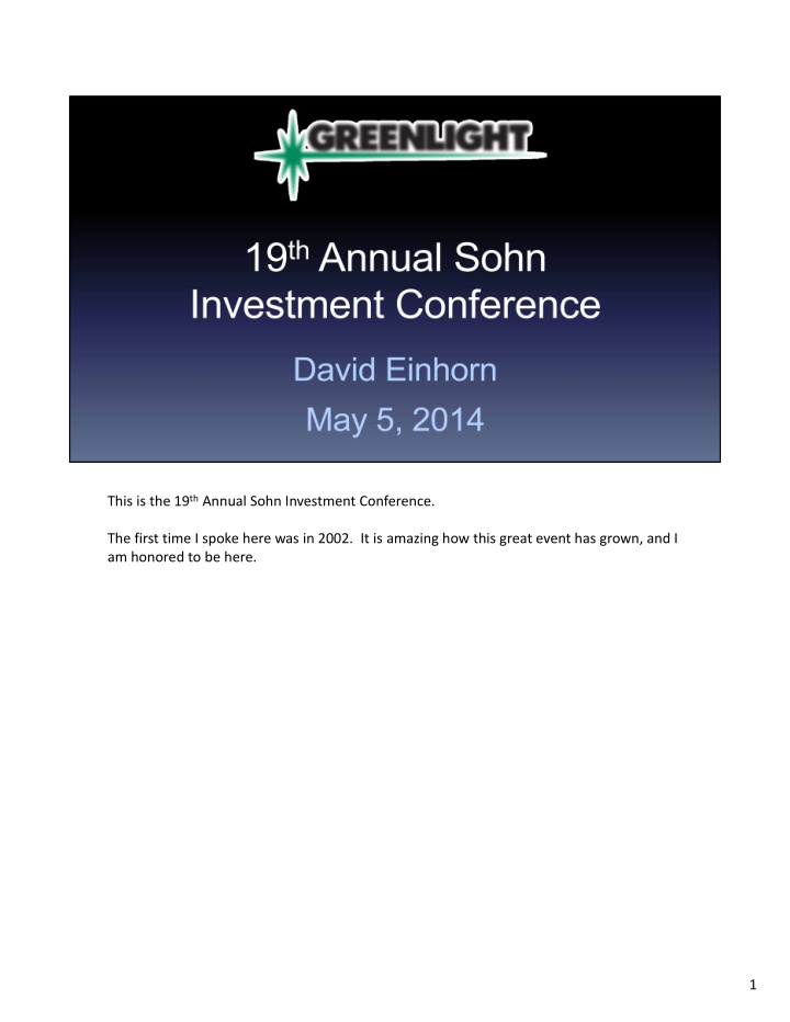 this is the 19 th annual sohn investment conference the